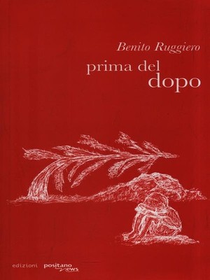 PRIMA DEL DOPO RUGGIERO BENITO POSITANONEWS 2012  BROSSURA CON ALETTE