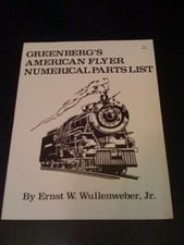 GREENBERG'S AMERICAN FLYER NUMERICAL PARTS LIST By Ernst W Wullenweber EXCELLENT