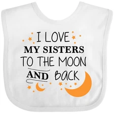 Inktastic I Love My Sisters To The Moon And Back Baby Bib You Sister Siblings