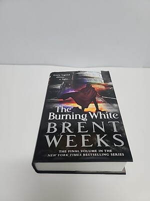 The Burning White (Lightbringer Series, Book 5) by Brent Weeks (Hardcover, 2019)