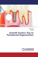 Growth Factors: Key To Periodontal Regeneration Ankita Jha (U. A.) Taschenbuch