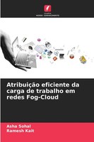 Asha Sohal (U. A.) | AtribuiçãO Eficiente Da Carga De Trabalho Em Redes...