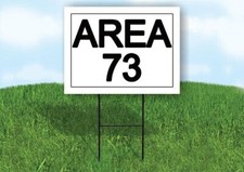AREA 73 18 in x 24 in Yard Sign Road Sign with Stand