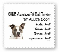 "Brillenputztuch American Pit Bull Terrier \"Alles Doof\" Displaytuch Hund Pitbull"