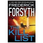 The Kill List by Frederick Forsyth (2013) (Tosa, Novel, Drone Warfarw)