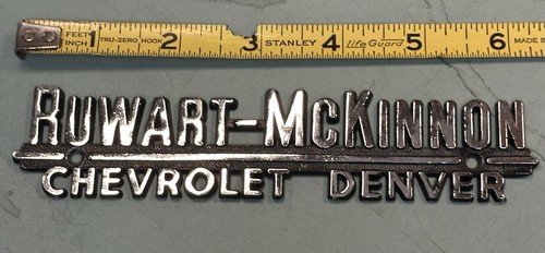 Vintage Ruwart-McKinnon Chevrolet Denver Colorado Metal Dealer Badge Nova Camaro