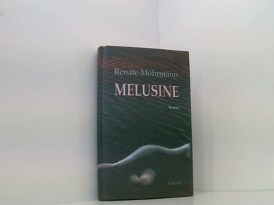 Melusine Roman Möhrmann, Renate: