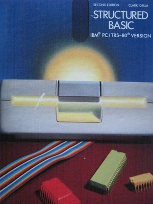 Structured Basic IBM PC TRS 80 Version
