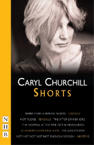 Caryl Churchill Caryl Churchill: Shorts (Tascabile) NHB Modern Plays
