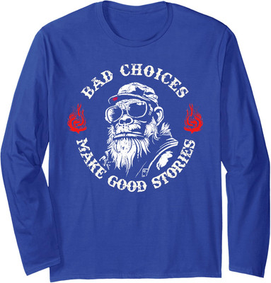 Monkey Bad Choices Make Good Stories Funny Present Long Sleeve Tshirt