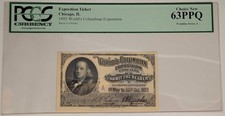 1893 World's Columbian Exposition Ticket Chicago IL Franklin - PCGS 63 PPQ - 699
