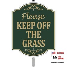 Please Keep Off The Grass Sign 12" x 10" With 35" Long Metal Stakes Stay Lawn