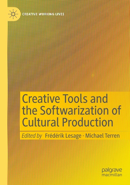 Creative Tools And The Softwarization Of Cultural Production Lesage (U. A.) Buch-image