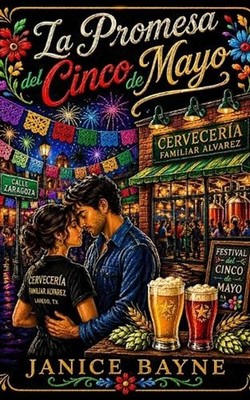 La Promesa del Cinco de Mayo: Un festival y un amor que podr?a cambiarlo todo by