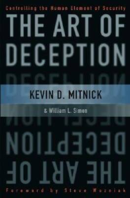 The Art of Deception: Controlling the Human Element of Security - VERY GOOD