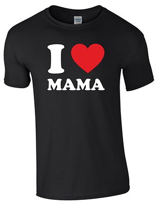 I love Mama Muttertag Geschenk Mutter Shirt Farbwahl Fun Herrenshirt Männer S385