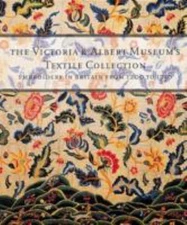The Victoria & Albert Museum's Textile Collection: Embroidery in Britain from 12