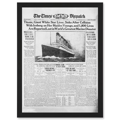 Newspaper Front Sheet Page Titanic Disaster 1912 Times Despatch Framed A3 Print