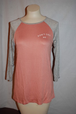Womens Jeresy Shirt PEACH & GRAY Rue 21 ''DON'T CALL ME'' 3/4 Sleeves M 8-10