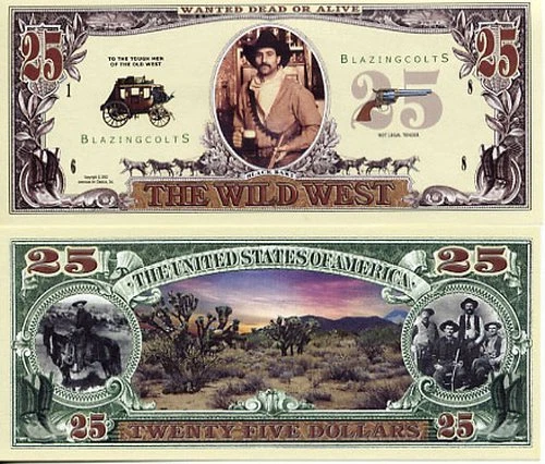 Wild West $25 Dollar Bounty Bill Play Funny Money Novelty Note with FREE SLEEVE