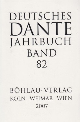 Buch: Deutsches Dante Jahrbuch Band 82. Stillers, Rainer, 2007, Böhlau Verlag