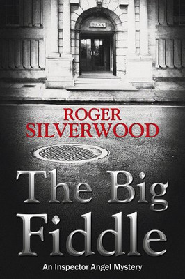 The Big Fiddle (Inspector Angel Mystery)