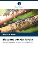 Blattlaus Von Gaillardia Populationsdynamik, Bionomik Und Management Bhatt Buch