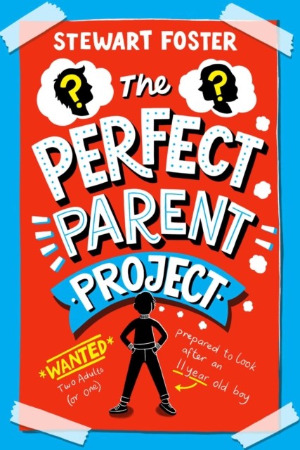 The Perfect Parent Project by Stewart Foster (Paperback Book)