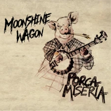Moonshine Wagon Porca Miseria (Vinyl) 12" Album