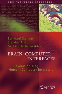 BRAIN-COMPUTER INTERFACES: REVOLUTIONIZING HUMAN-COMPUTER By Bernhard Graimann