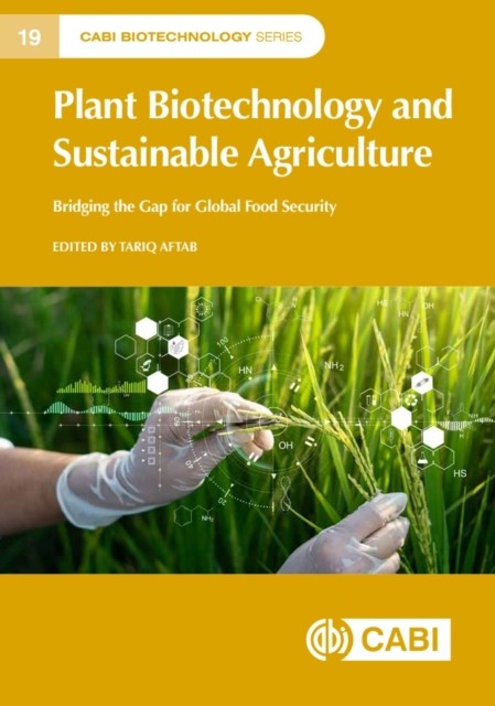 Plant Biotechnology And Sustainable Agri
