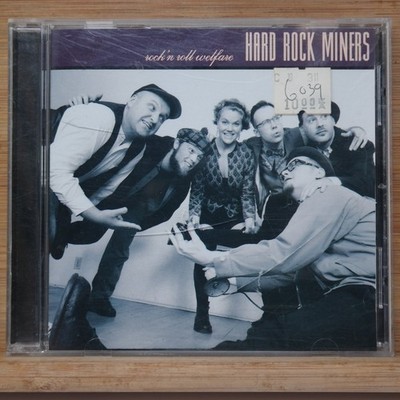 HARD ROCK MINERS   Rock'n Roll Welfare CD 1995 Roots Rock Hypnotic Records