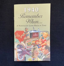 1940 Remember When ... A Nostalgic Look Back In Time Kardlet