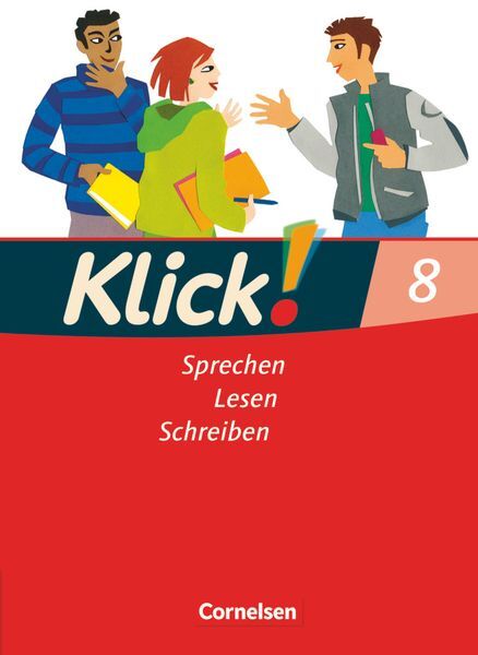 Klick Deutsch 8. Schuljahr. Sprechen, Lesen, Schreiben. Westliche