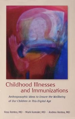 Childhood Illnesses and Immunizations, Andrea Rent