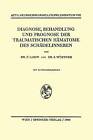 Diagnose, Behandlung Und Prognose Der Traumatischen Hamatome Des Schadelinneren by Siegfried Wustner, Friedrich Loew (Paperback, 1960)