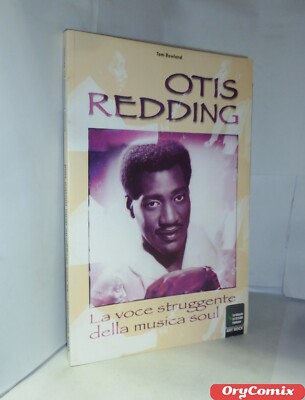 OTIS REDDING - DIE ERSCHÜTTERNDE STIMME DER SOULMUSIK (Der Alte) NEUES BUCH