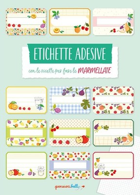 Giulia Pianigia Etichette adesive con le ricette per fare le marmell (Paperback)