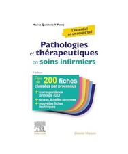 Pathologies et thérapeutiques en soins infirmiers: Plus de 200 fiches classées