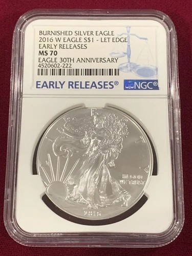 2016-W Burnished Lettered Edge Silver Eagle NGC MS70 30th Anniv. Early Release