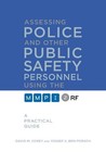 Assessing Police and Other Public Safety Personnel Using the . - 9780816698844