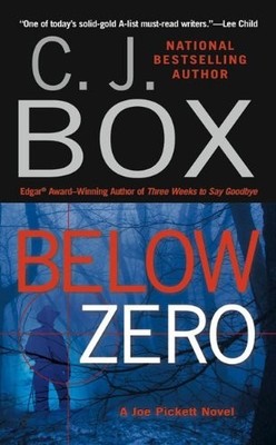 Below Zero (Joe Pickett), Box, C. J.