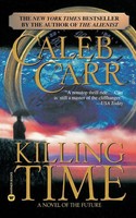 Caleb Carr | Killing Time | Taschenbuch | Englisch (1997) | EAN 9780446610957