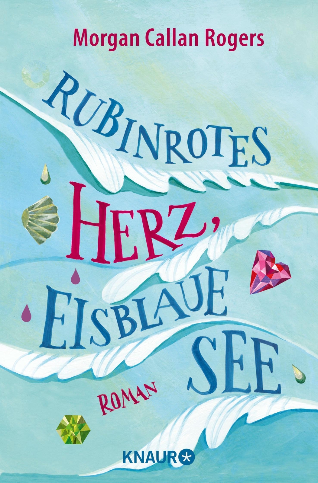 Thumbnail - Rubinrotes Herz, Eisblaue See | Morgan Callan Rogers | Taschenbuch |