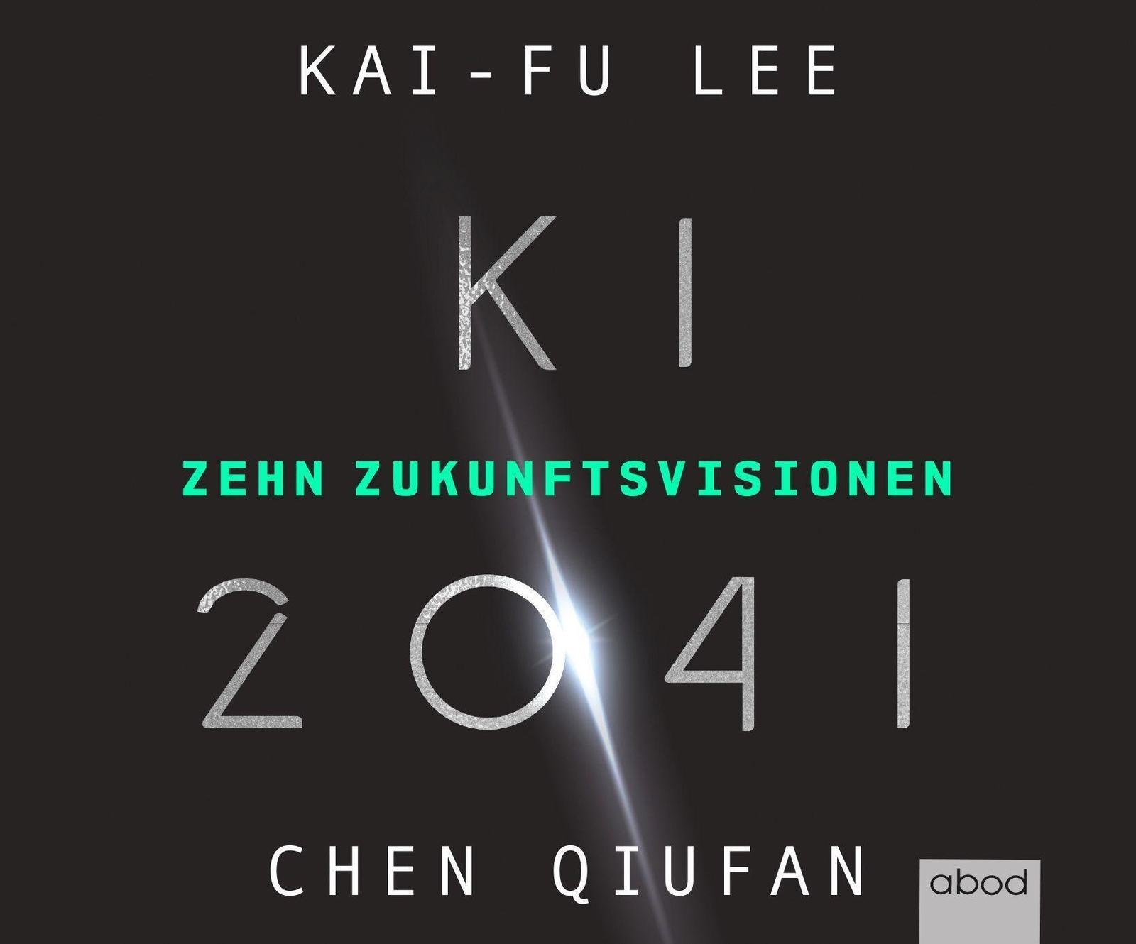 Thumbnail - Ki 2041 | Zehn Zukunftsvisionen | Kai-fu Lee (u. A.) | Audio-cd | 1189