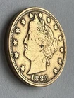 1883 No Cents Liberty Head V Nickel Racketeer 5 Cents Coin Dip in Gold VF