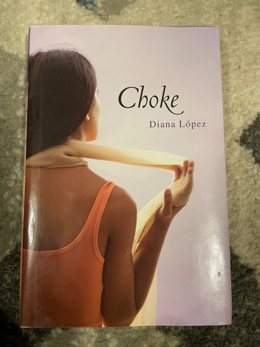 CHOKE By Diana Lopez - Hardcover book + Thank you Billy Graham dvd - Picture 2 of 5