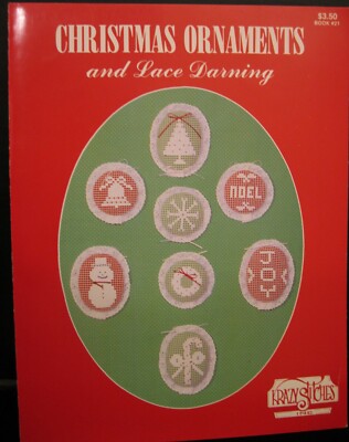 CHRISTMAS ORNAMENTS AND LACE DARNING BOOK #21 KRAZY STITCHES INC.  PATTERNS BOOK