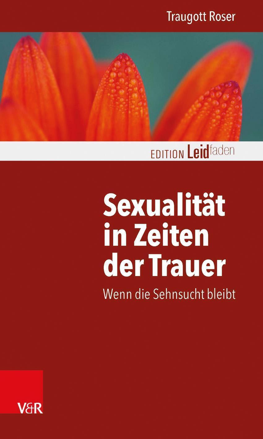 Thumbnail - Traugott Roser | Sexualität In Zeiten Der Trauer | Taschenbuch |
