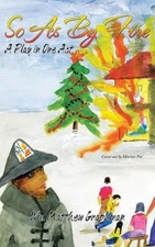 So as by Fire: A Play in One Act by Wm Matthew Graphman (English) Paperback Book
